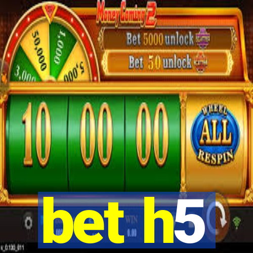bet h5